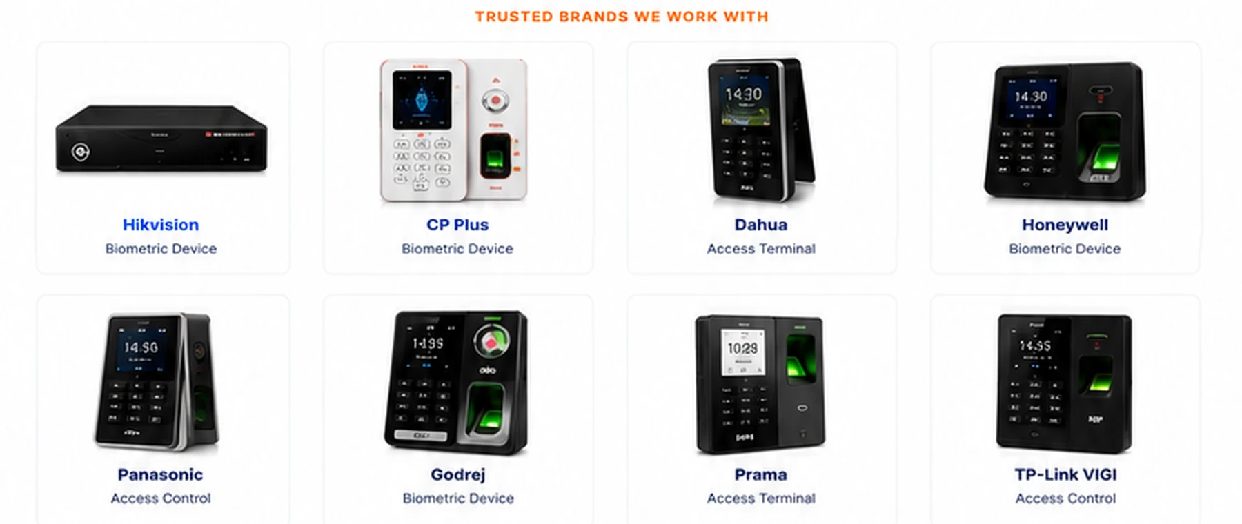 Biometric devices from Hikvision, CP Plus, Dahua, Honeywell, Panasonic, Godrej, Prama and TP-Link VIGI